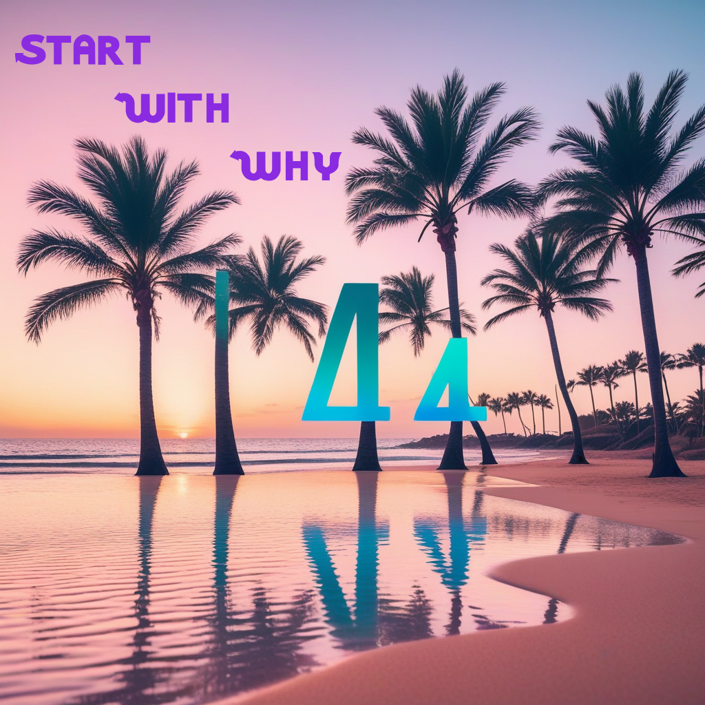 Start With Why (Your Vision Edition)